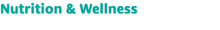 Nutrition & Wellness