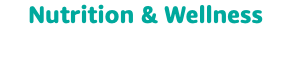Nutrition & Wellness