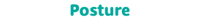 Posture